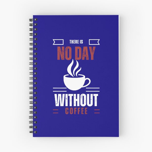 Item preview, There is No Day With Out Coffee  designed and sold by Style-Sense.