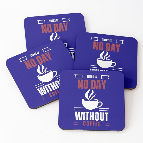 Item preview, There is No Day With Out Coffee  designed and sold by Style-Sense.