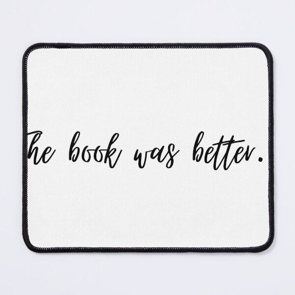 Item preview, The book was better. designed and sold by Ambreen09.