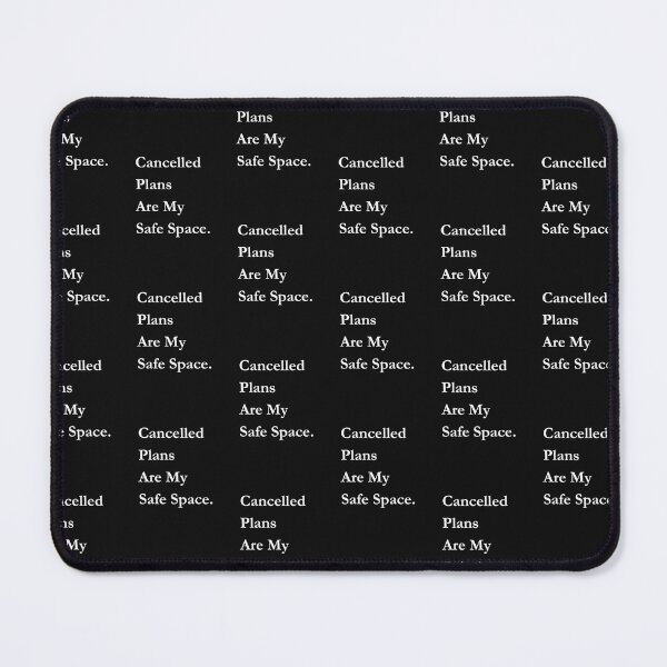 Item preview, Cancelled Plans Are My Safe Space Classic Demure Black Tee designed and sold by GeekySexyCool.