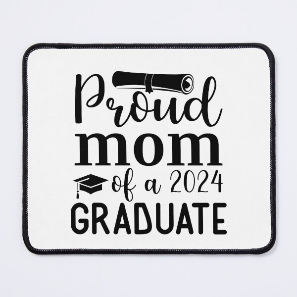 Item preview, Proud mom of a Graduate 2024 designed and sold by Wit & Wear Company.
