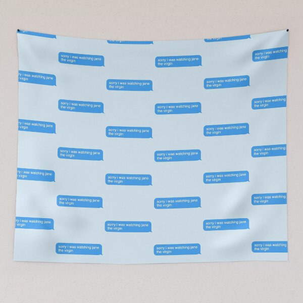 Item preview, sorry i was watching jane the virgin text message designed and sold by Wemakeshirts.