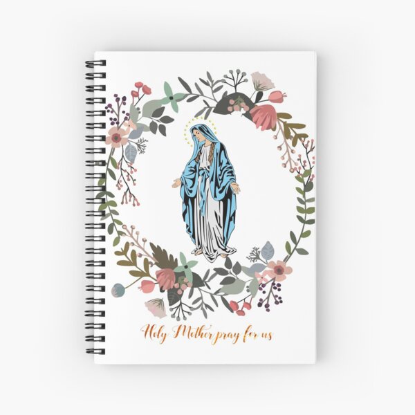 Holy Mary Pray for us Virgin Mary Wall Art Blessed Mother of God Catholic Gift Spiral Notebook