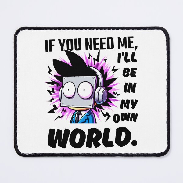 Item preview, IF YOU NEED ME, I'LL BE IN MY OWN WORLD: A Purple Haze of Solitude designed and sold by SplashTastic.