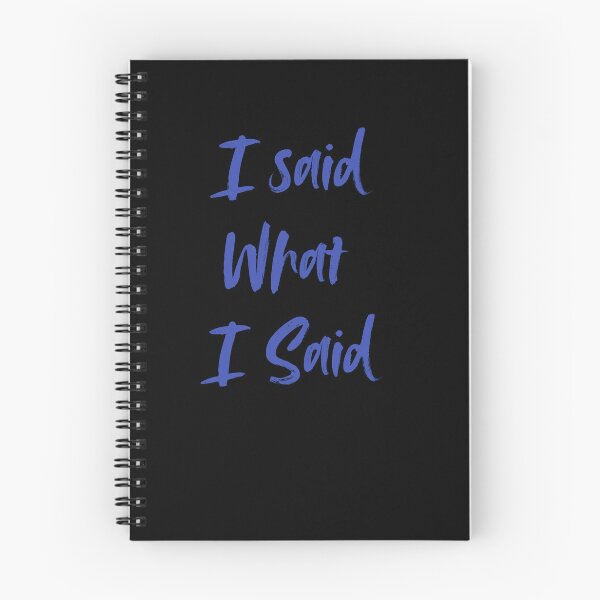 Item preview, I said what I said... designed and sold by HomeFreewithMe.