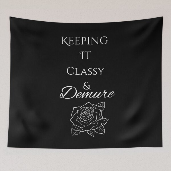 Item preview, Keeping It Classy & Demure Rose Classic Black Tee designed and sold by GeekySexyCool.