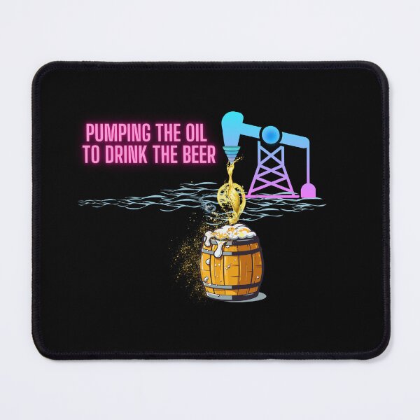 Item preview, Pumping The Oil To Drink The Beer designed and sold by MarieSusan.