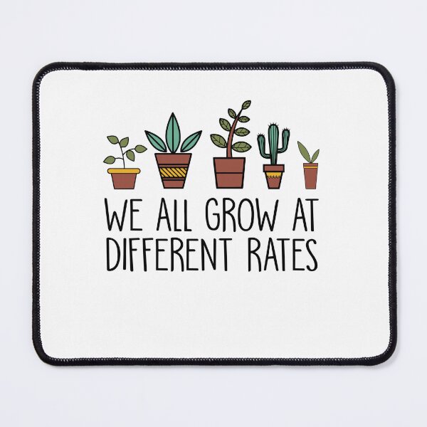 Item preview, We All Grow At Different Rates Plant Lover, Special Education Teacher, ABA Therapist, Speech Therapy, BCBA, Mental Health, RBT, AAC designed and sold by behindthefacts.