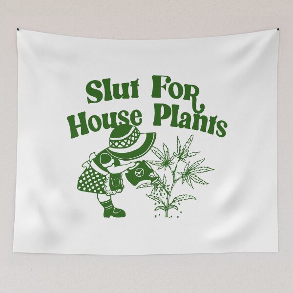 Item preview, Slut for house plants designed and sold by remerasnerdas.
