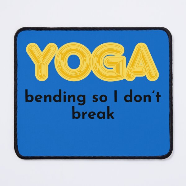 Item preview, Yoga - bending so I don't break designed and sold by Digital-Thought.