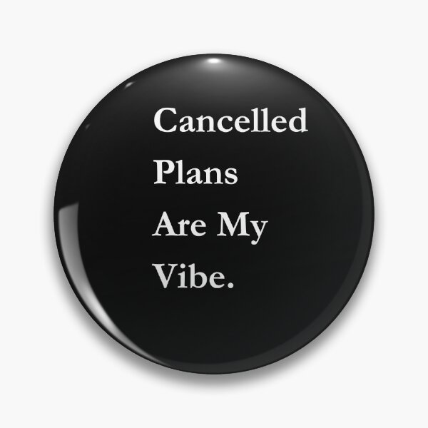Item preview, Cancelled Plans Are My Vibe Classic Black Tee designed and sold by GeekySexyCool.