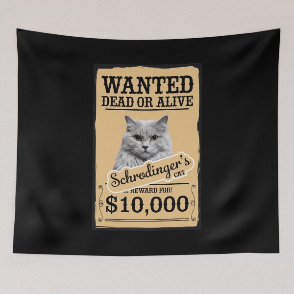 Item preview, Schrodinger`s Cat Wanted designed and sold by Redgiant87x.