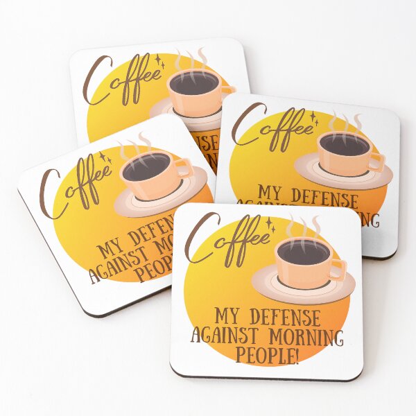 Item preview, Coffee- My Defense Against Morning People! Coffee Lover Gift. designed and sold by SSustainable.