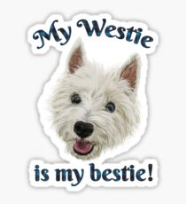 My Westie Is My Bestie Funny Terrier Sticker