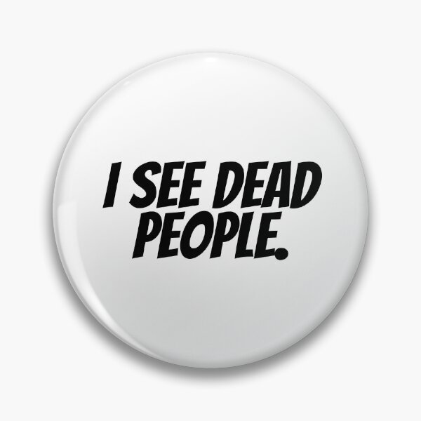 Item preview, I See Dead People designed and sold by CharmStudio.