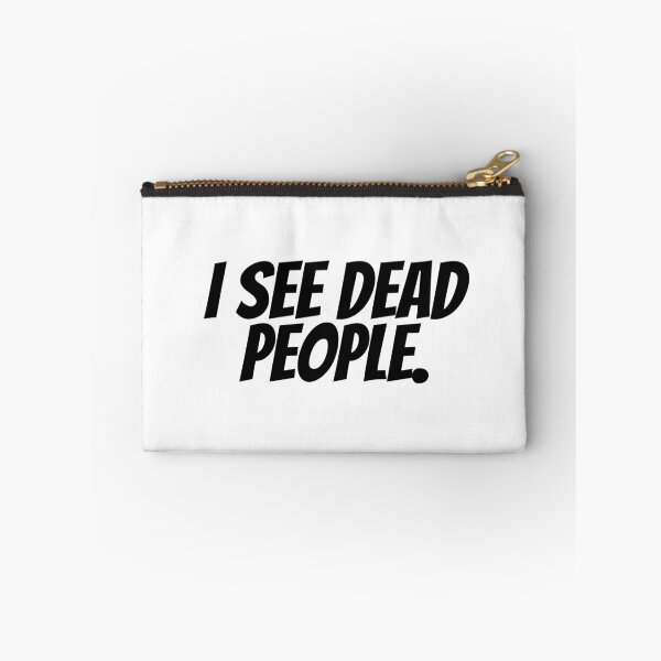 Item preview, I See Dead People designed and sold by CharmStudio.