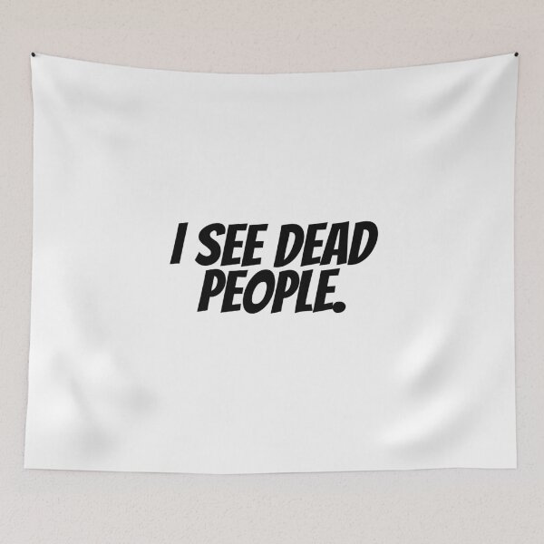 Item preview, I See Dead People designed and sold by CharmStudio.