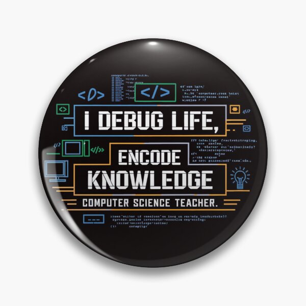 Item preview, I debug life, encode knowledge designed and sold by QuirkyQuipPixel.