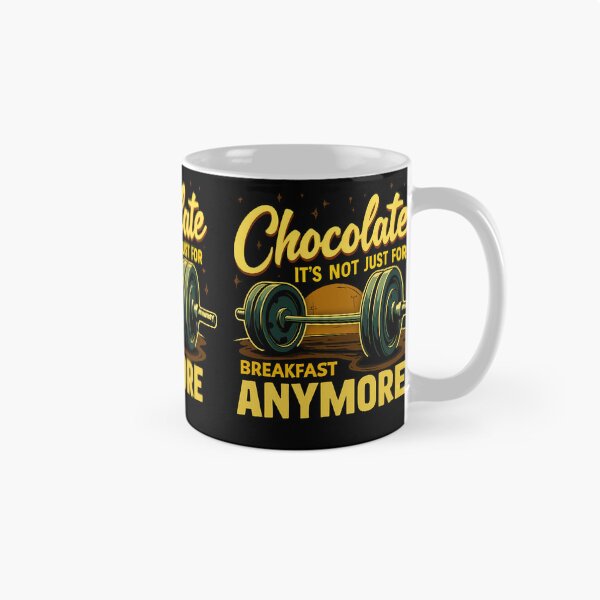 Item preview, Chocolate It´s Not Just For Breakfast Anymore designed and sold by GoPublicTeam.