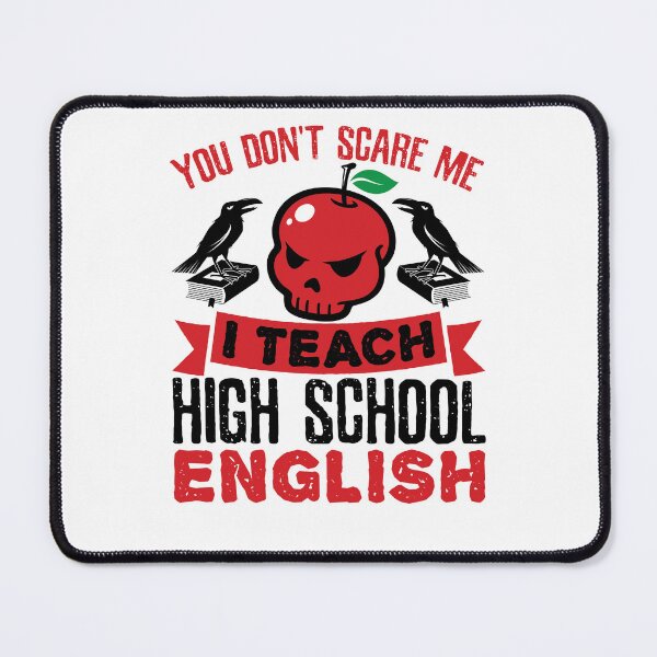 Item preview, You Don't Scare Me I Teach High School English Halloween designed and sold by jaygo.