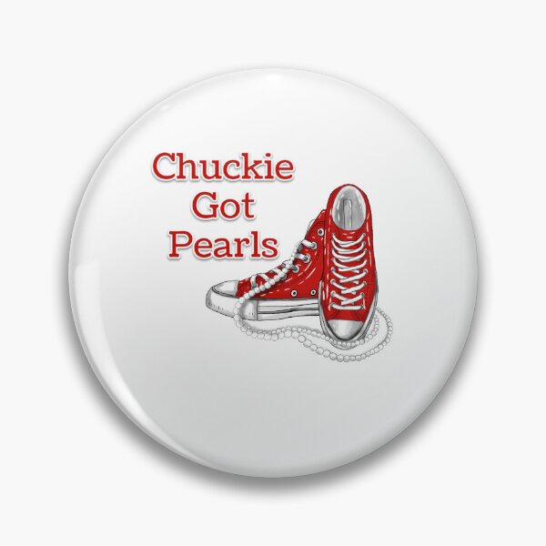 Item preview, Chuckie got Pearls designed and sold by RedTop Tees.