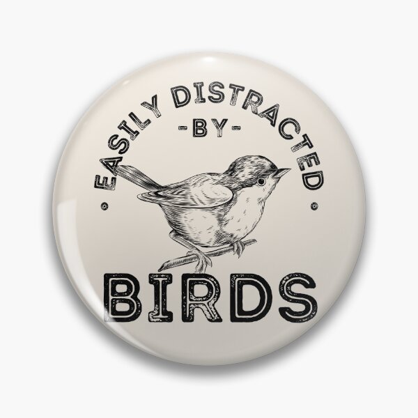 Item preview, Easily distracted by birds, Birder, Bird Watcher, Ornithologist designed and sold by lagunaklein.