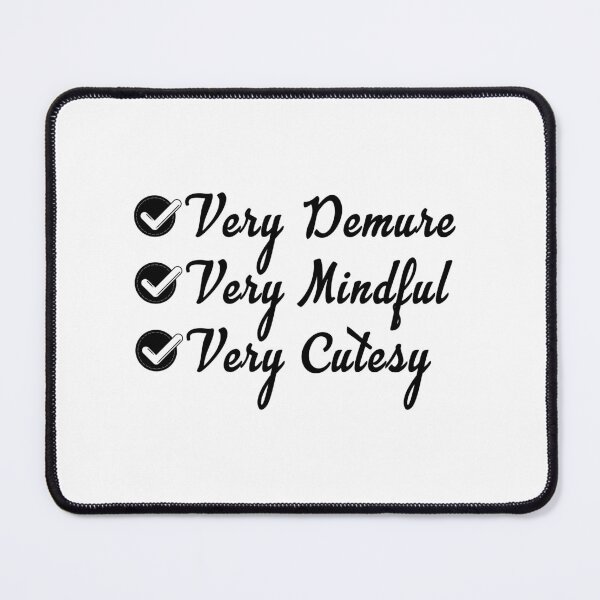 Item preview, Very demure, Very Mindful, Very Cutesy designed and sold by Aymanerachif.