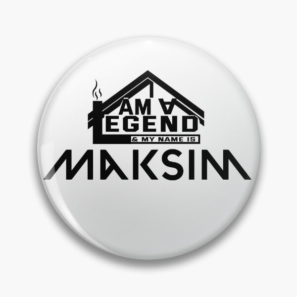 Item preview, I Am a Legend: Custom Name Design for Maksim designed and sold by koreatvtea.