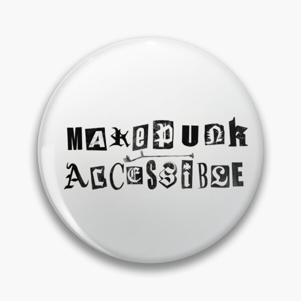 Item preview, Make Punk Accessible designed and sold by blackbrdquitter.