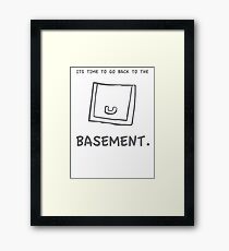 back to the basement! Framed Print