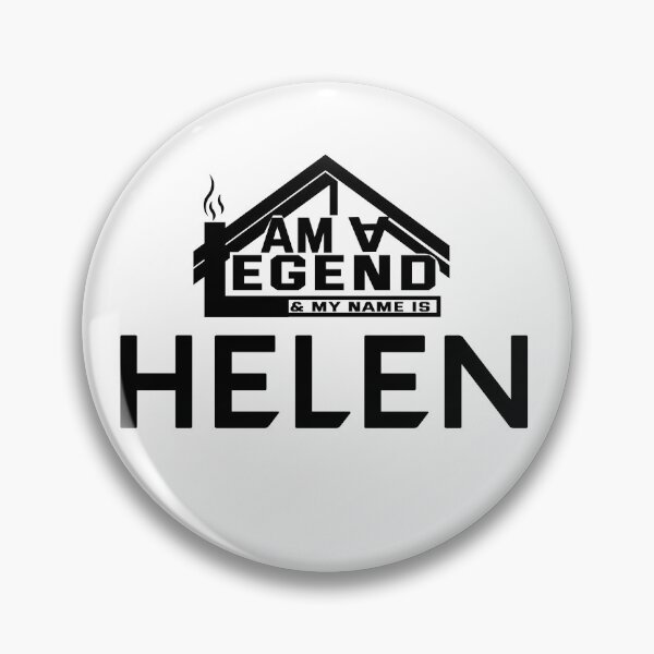 Item preview, I Am a Legend: Custom Name Design for Helen designed and sold by koreatvtea.