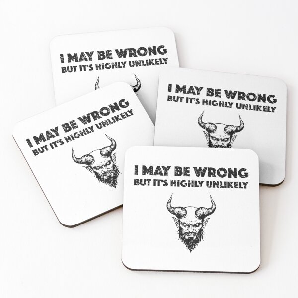 Item preview, I May Be Wrong But It's Highly Unlikely (with Black Lettering) designed and sold by VelvetRoom.