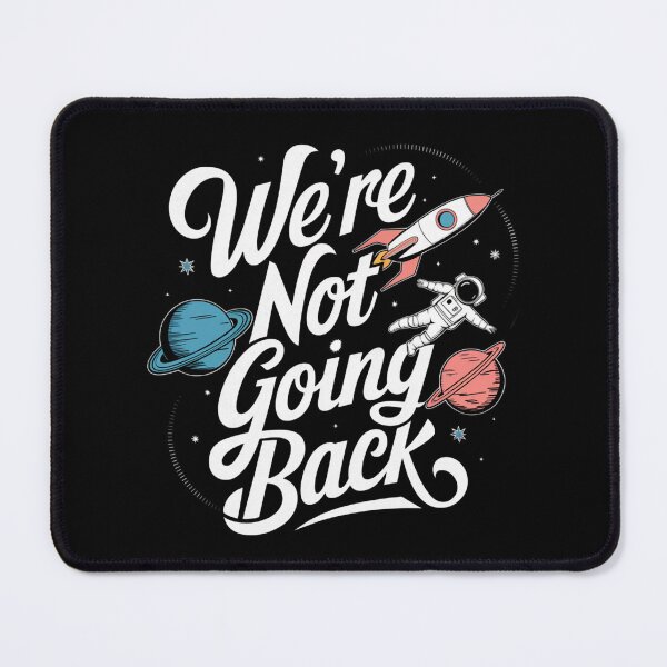 Item preview, We're Not Going Back designed and sold by Worldofgifts.