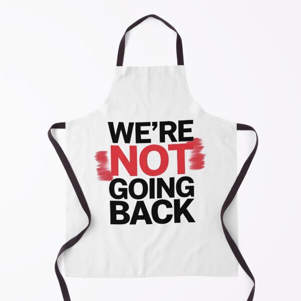 Item preview, We're Not Going Back designed and sold by Worldofgifts.