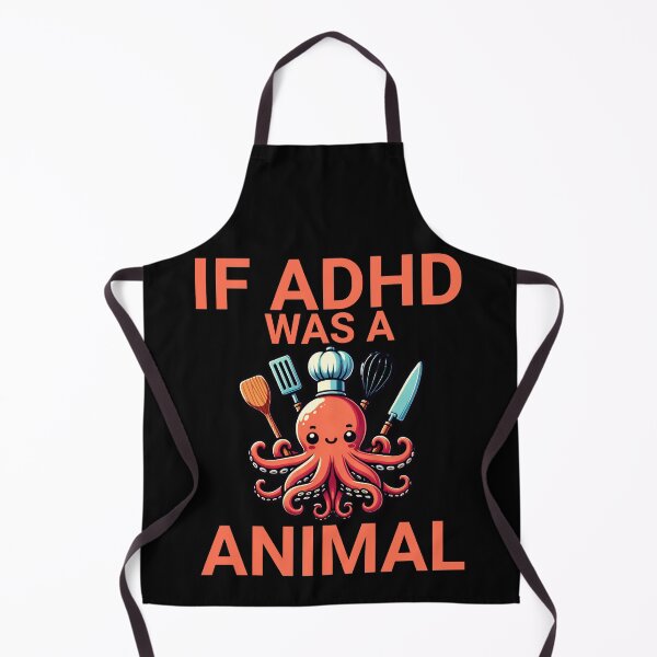 Item preview, If adhd was an animal, cute multi tasking octopus designed and sold by BritishDelights.
