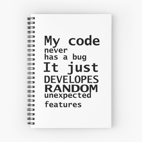Item preview, My Code Never Has A Bug designed and sold by CreativeStrike.