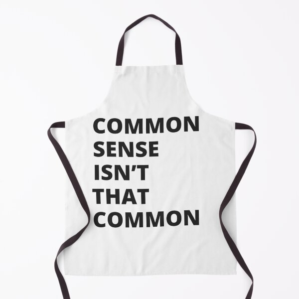 Item preview, "Common Sense Isn't That Common" designed and sold by GorillaGrodd.