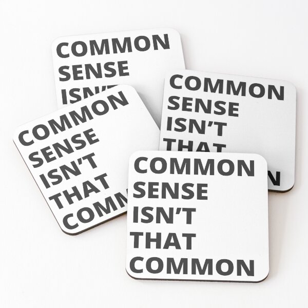 Item preview, "Common Sense Isn't That Common" designed and sold by GorillaGrodd.