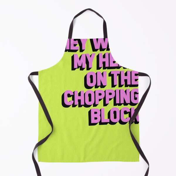 Item preview, THEY WANT MY HEAD ON THE CHOPPING BLOCK designed and sold by The Turbulent Architect.