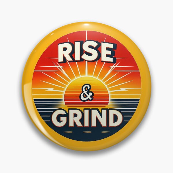 Item preview, Motivational Sunrise Design - Funny 'Rise & Grind' for Morning Enthusiasts designed and sold by 7Four1.