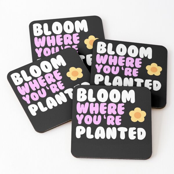 Item preview, Bloom where you are planted designed and sold by GartenIdeen.