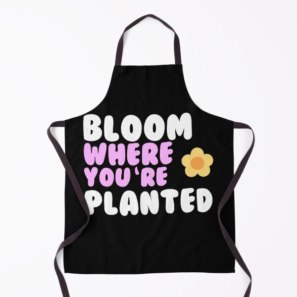 Item preview, Bloom where you are planted designed and sold by GartenIdeen.