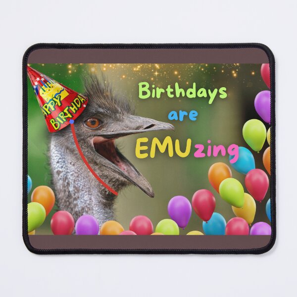 Item preview, Birthdays are EMUzing Funny Emu designed and sold by ShoaffBallanger.