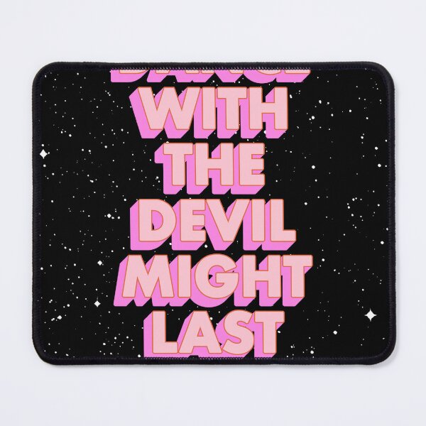 Item preview, A DANCE WITH THE DEVIL MIGHT LAST YOU FOREVER designed and sold by The Turbulent Architect.