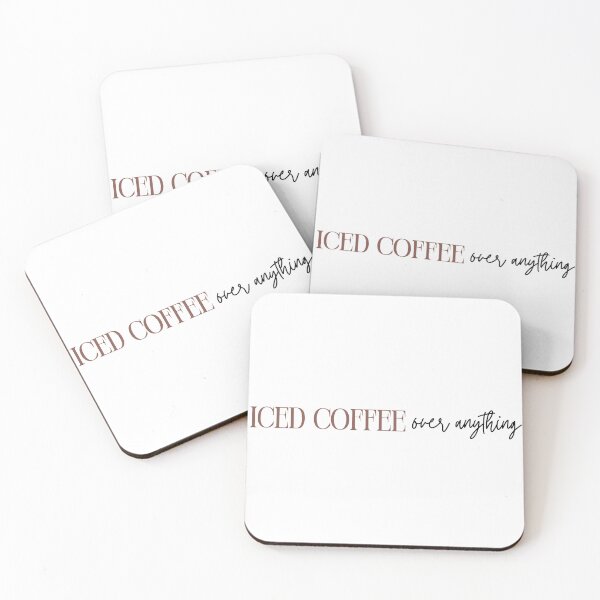 Item preview, Iced Coffee Over Anything | Iced Coffee Lover | Coffee | Coffee Lover | Caffeine  designed and sold by PrintEveryday.