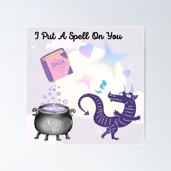 I Put A Spell On You Halloween Dragon Poster