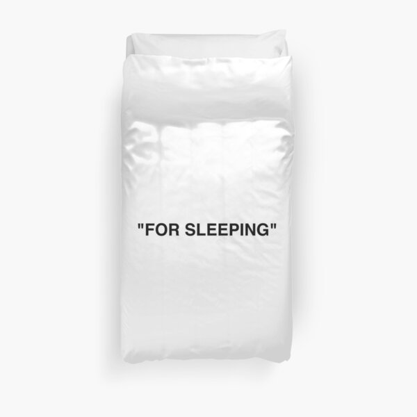 "For Sleeping" Off White Duvet Cover