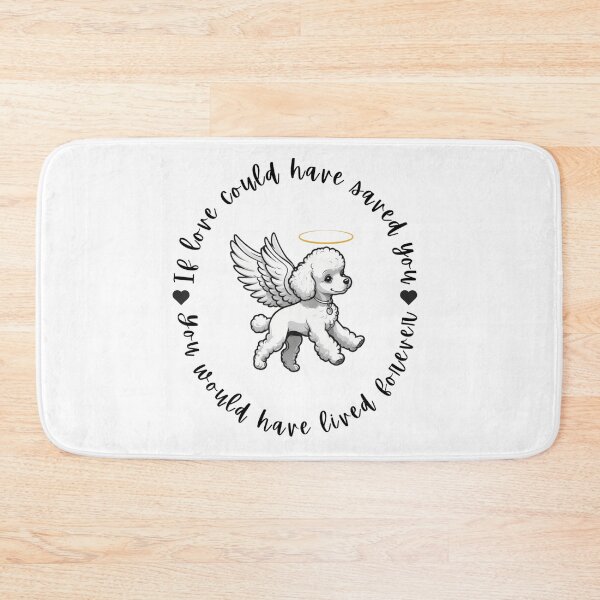 Item preview, If Love Could Have Saved You You Would Have Lived Forever Poodle Dog Memorial designed and sold by FreeStyleTrend.