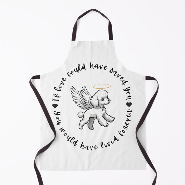 Item preview, If Love Could Have Saved You You Would Have Lived Forever Poodle Dog Memorial designed and sold by FreeStyleTrend.