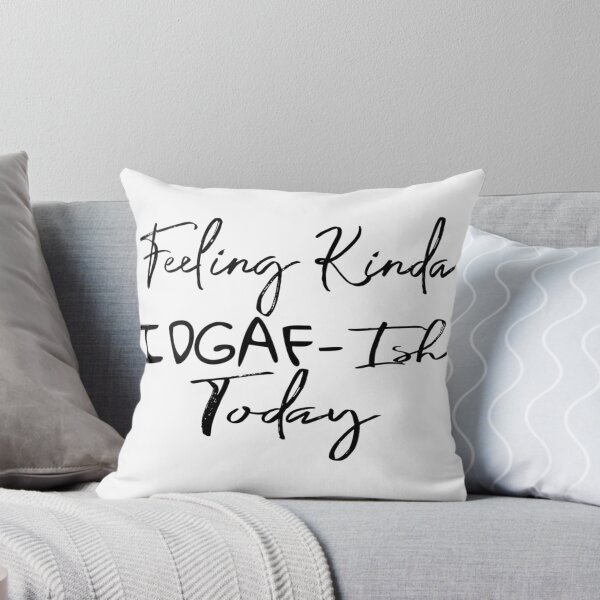 Item preview, Feeling idgaf-ish designed and sold by ParaGraphix.